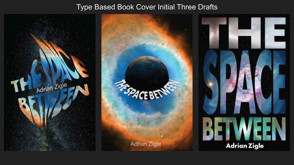 Type Based Book Cover Initial Three Drafts